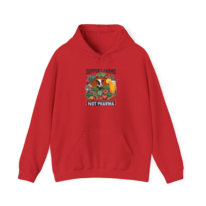 Hooded Sweatshirt - Support Farms, Not Pharma - Local Farmers & Healthy Eating Design